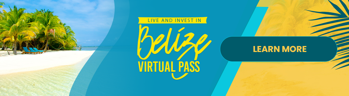 2024 Live And Invest In Belize Virtual Pass